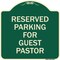 Signmission Reserved Parking for Guest Pastor Heavy-Gauge Aluminum Architectural Sign, 18" x 18", G-1818-23102 A-DES-G-1818-23102 - alternate 1
